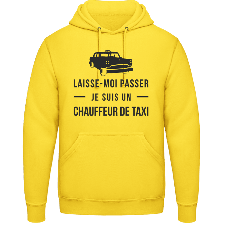 Laisse-moi passer je suis un chaffeur de taxi Huvtröja 0 image