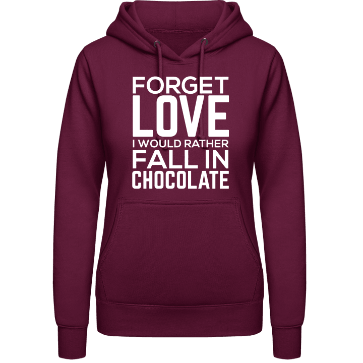 Forget Love I Would Rather Fall In Chocolate Felpa con cappuccio da donna 0 image