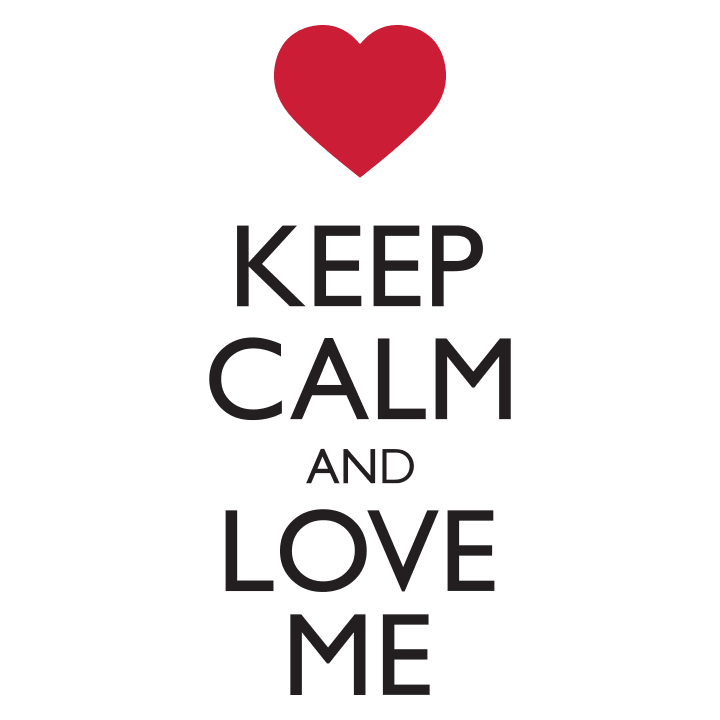 Keep Calm And Love Me Vrouwen T-shirt 0 image