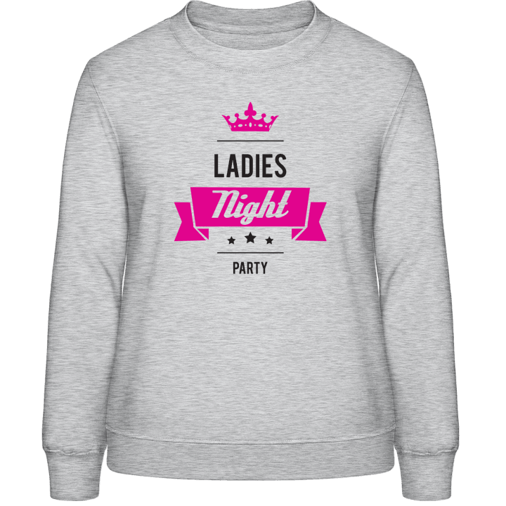 Ladies Night Party Sweatshirt för kvinnor contain pic