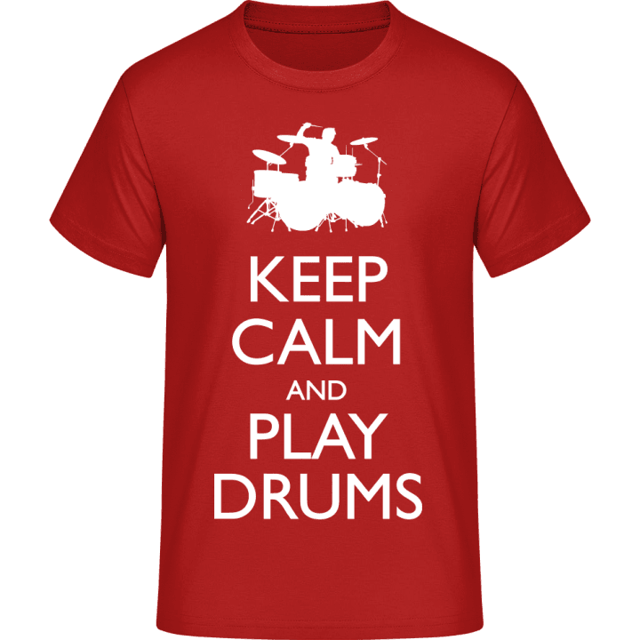 Keep Calm And Play Drums T-paita 0 image
