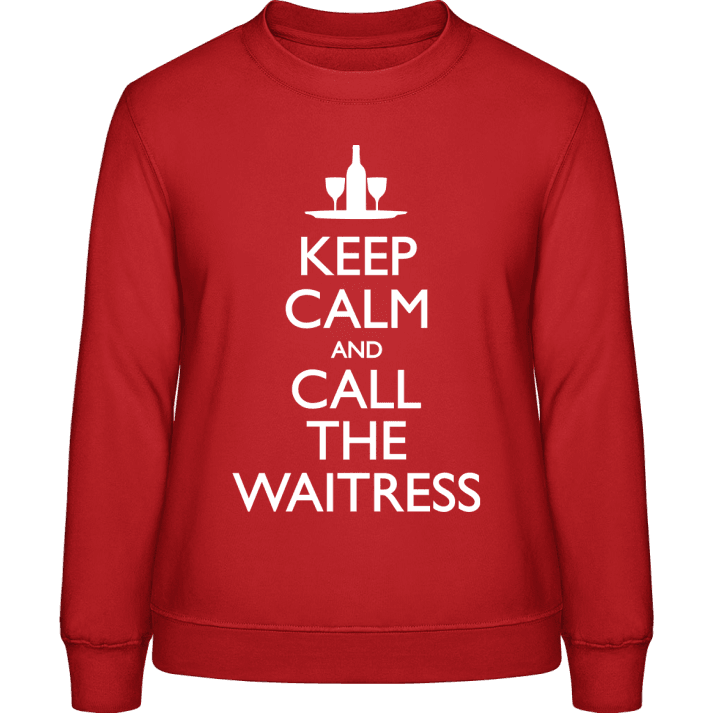 Keep Calm And Call The Waitress Vrouwen Sweatshirt contain pic