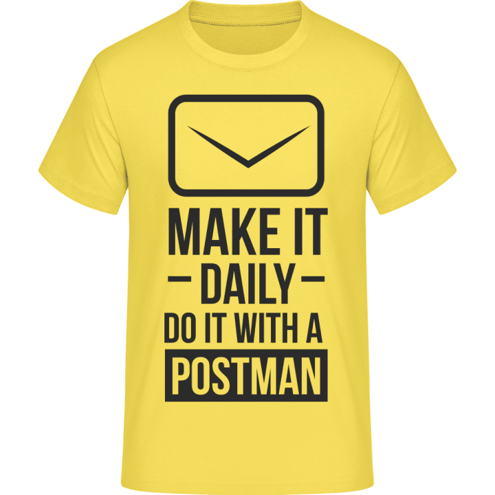 Make It Daily Do It With A Postman T-skjorte 0 image