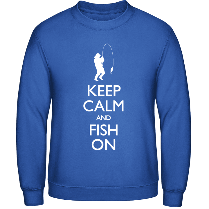 Keep Calm And Fish On Sweatshirt 0 image