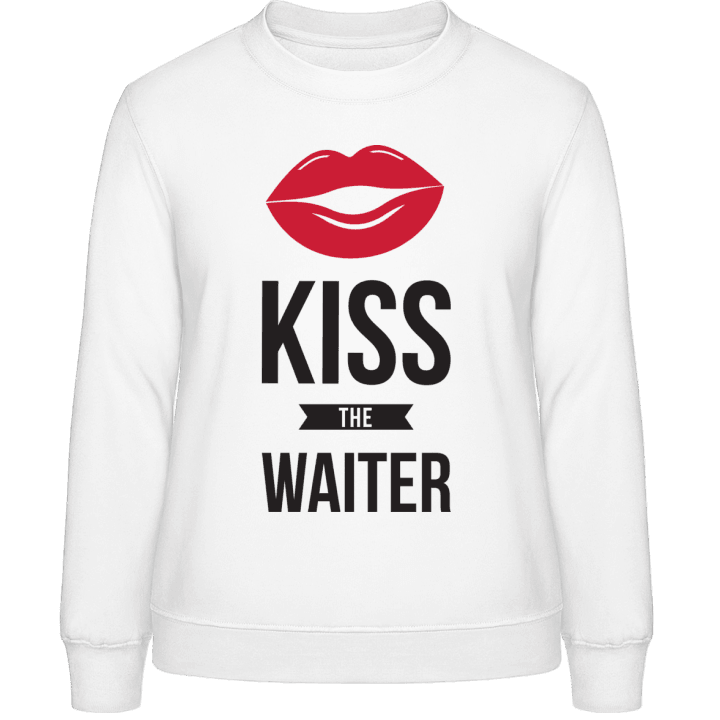 Kiss The Waiter Frauen Sweatshirt contain pic