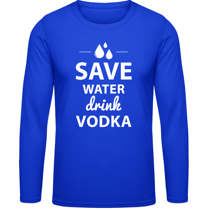 Save Water Drink Vodka T-shirt à manches longues contain pic