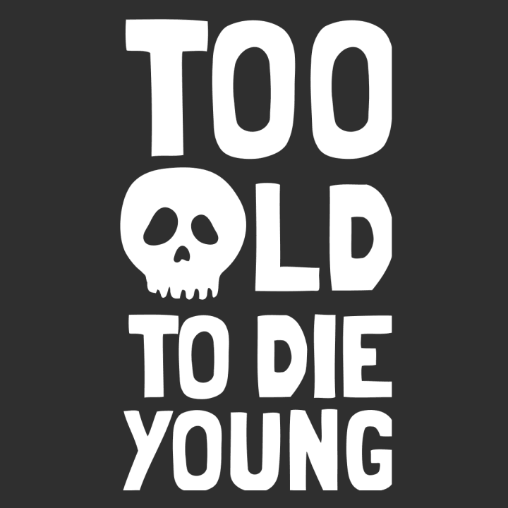 Too Old To Die Young Skull Stofftasche 0 image