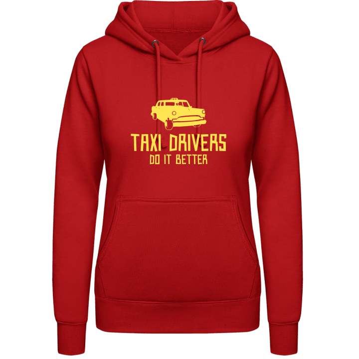 Taxi Drivers Do It Better Hoodie för kvinnor contain pic