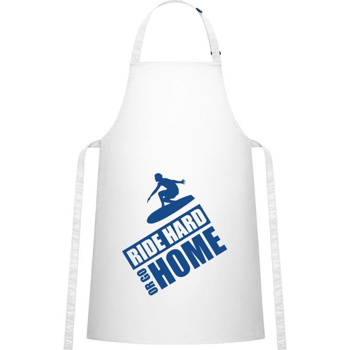 Ride Hard Or Go Home Surfer Kitchen Apron contain pic