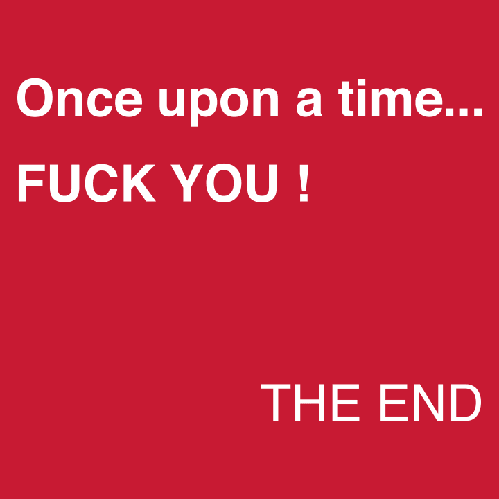 Once Upon A Time Fuck You T-Shirt 0 image