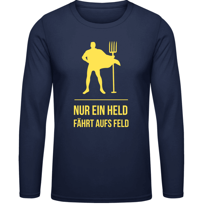 Nur ein Held fährt aufs Feld Långärmad skjorta contain pic