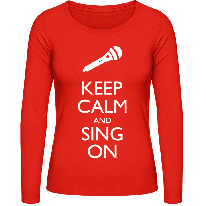Keep Calm And Sing On Langermet skjorte for kvinner contain pic