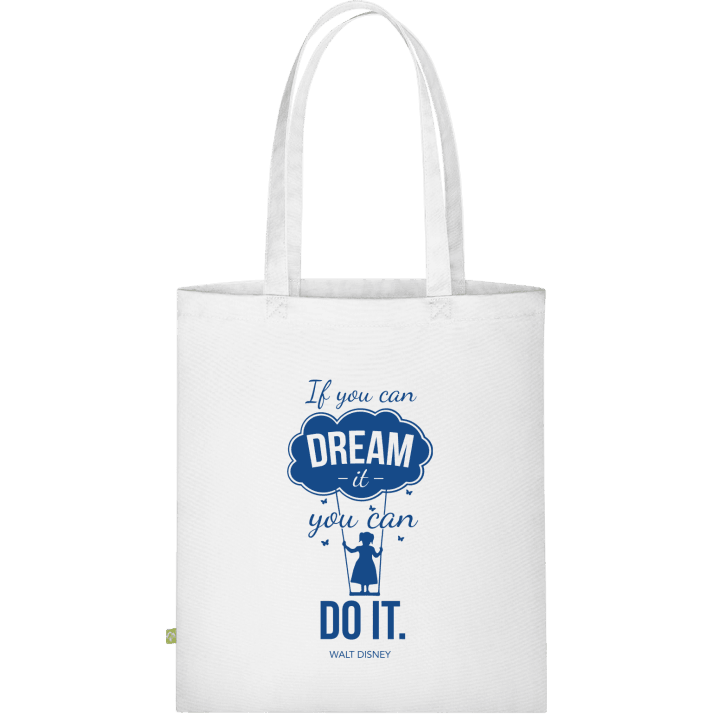 If you can dream you can do it Sac en tissu 0 image