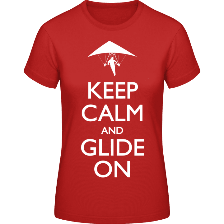 Keep Calm And Glide On Hang Gliding T-shirt för kvinnor contain pic