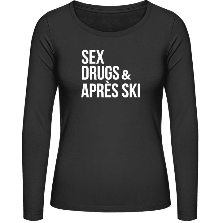 Sex Drugs & Après Ski Vrouwen Lange Mouw Shirt contain pic