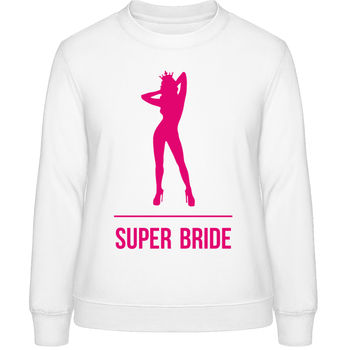Super Bride Hottie Frauen Sweatshirt contain pic