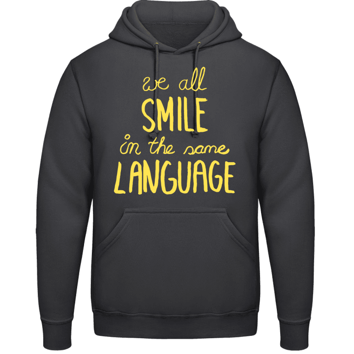 We All Smile In The Same Language Sweat à capuche 0 image