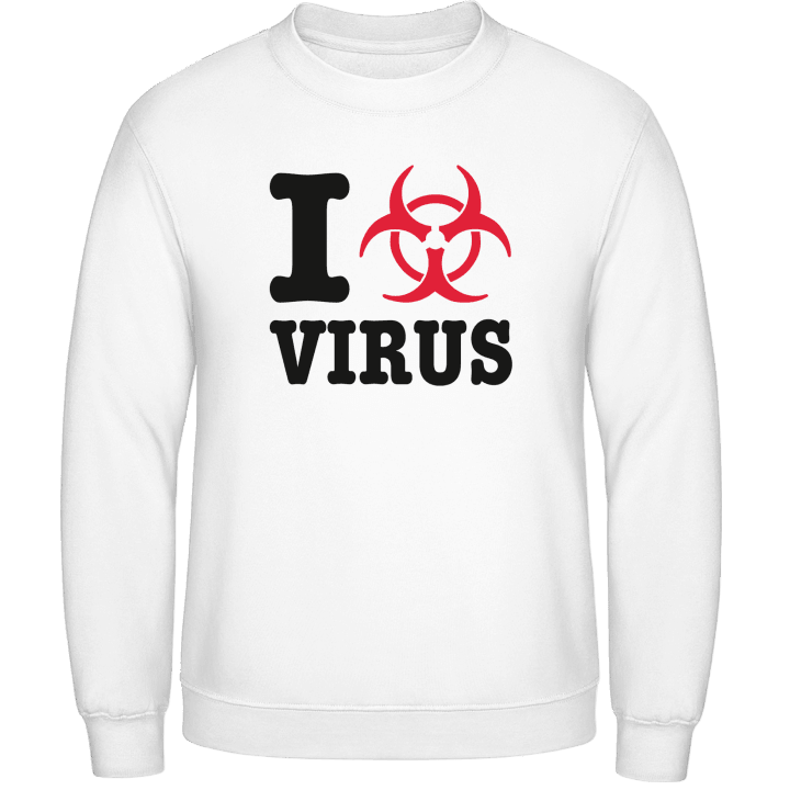 I Love Virus Sweatshirt contain pic