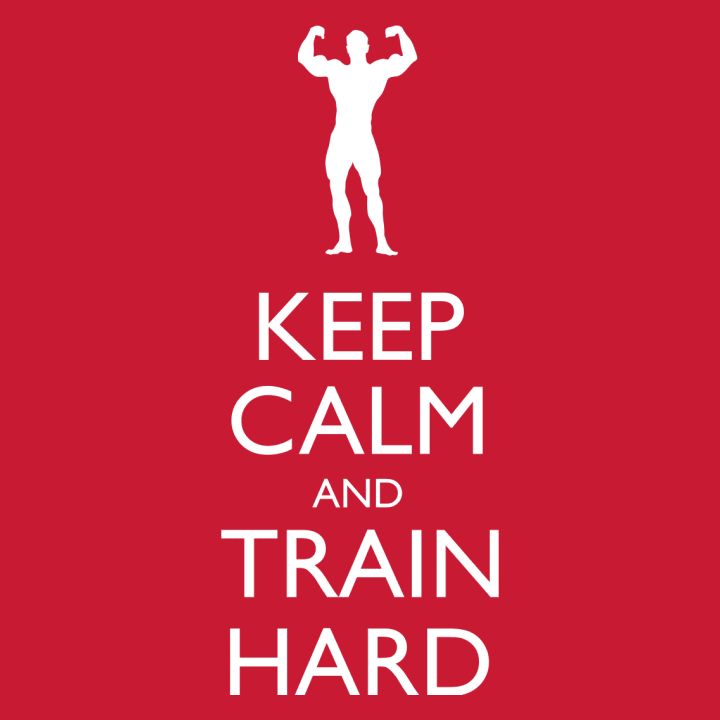 Keep Calm and Train Hard Hættetrøje 0 image