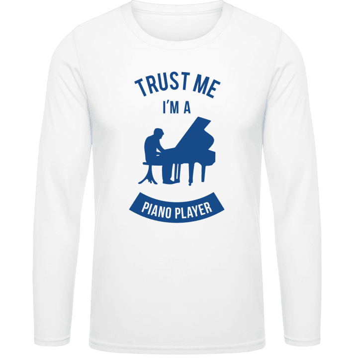 Trust Me I'm A Piano Player T-shirt à manches longues contain pic