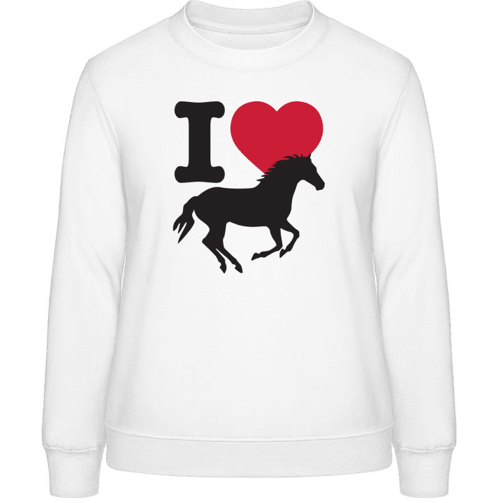 I Love Horses Frauen Sweatshirt 0 image