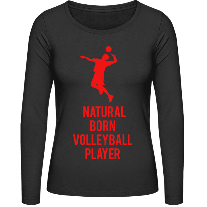 Natural Born Volleyball Player Vrouwen Lange Mouw Shirt contain pic