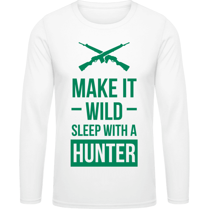 Make It Wild Sleep With A Hunter Shirt met lange mouwen contain pic