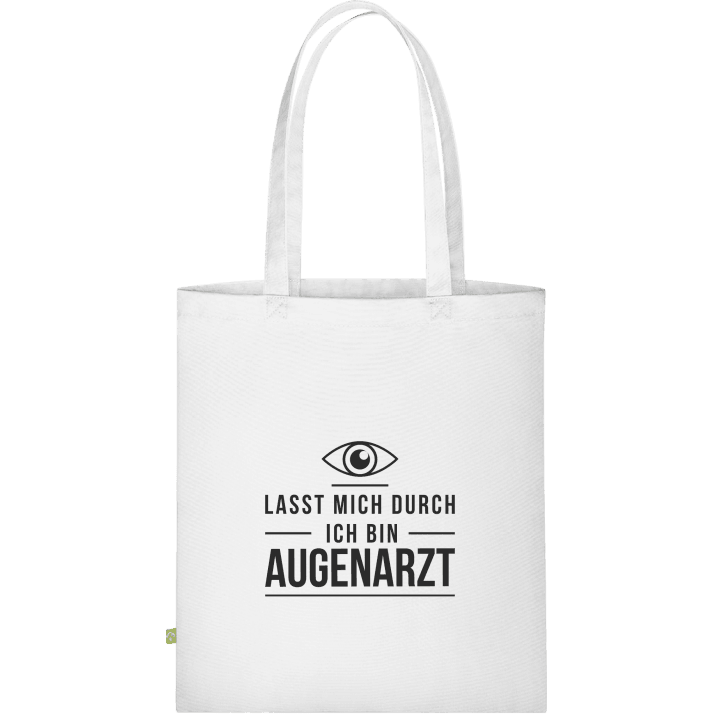Lasst mich durch ich bin Augenarzt Cloth Bag 0 image