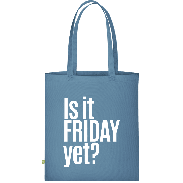 Is It Friday Yet Cloth Bag 0 image