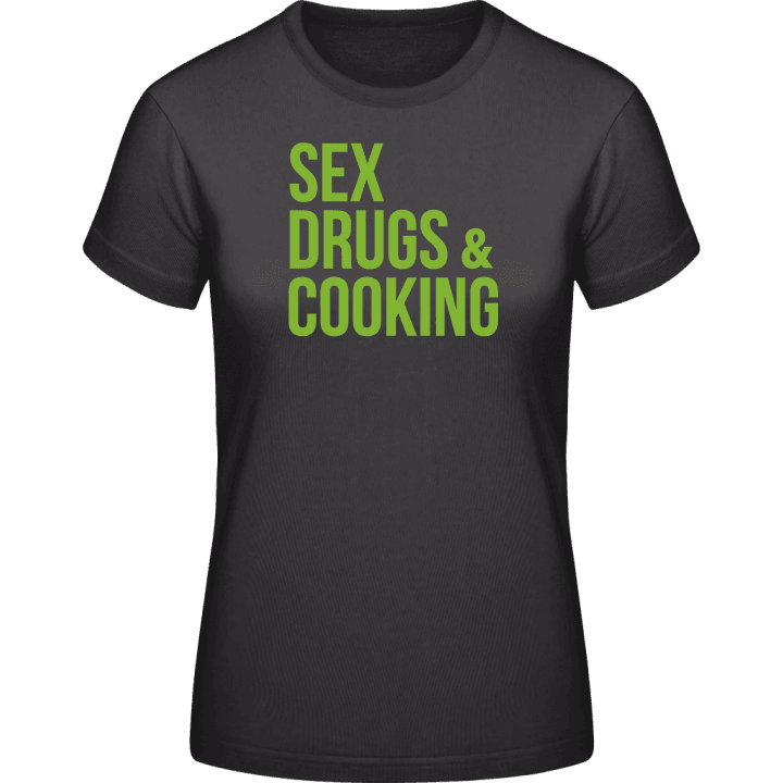 Sex Drugs Cooking T-shirt för kvinnor contain pic