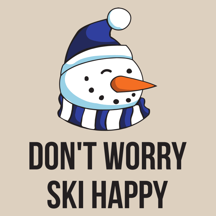 Don't Worry Ski Happy Vrouwen Hoodie 0 image