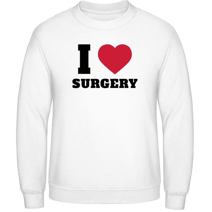 I Love Surgery Sweatshirt contain pic