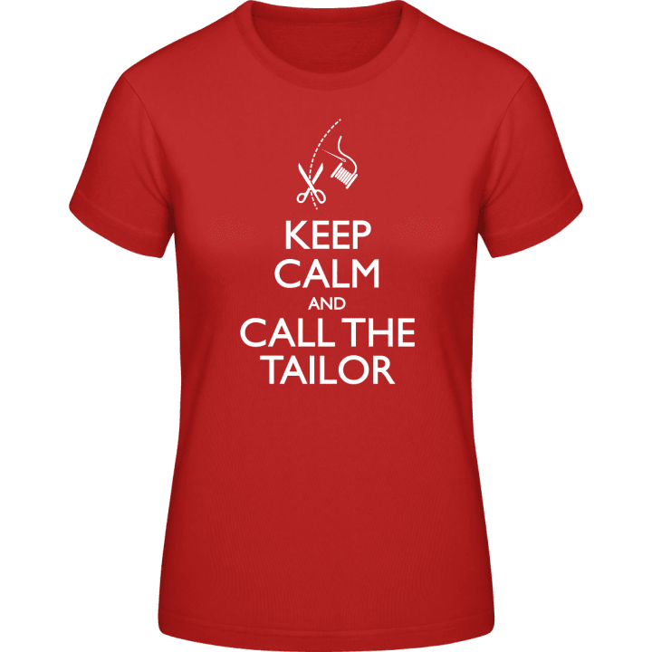 Keep Calm And Call The Tailor T-shirt för kvinnor contain pic