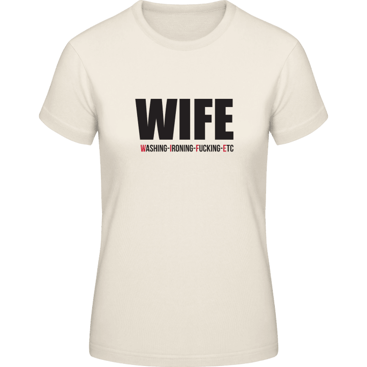 Wife Washing Ironing Fucking ETC Vrouwen T-shirt 0 image