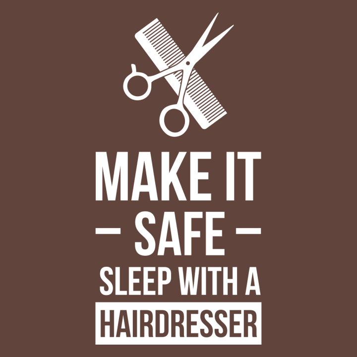 Make it Safe Sleep With A Hairdresser T-shirt à manches longues pour femmes 0 image