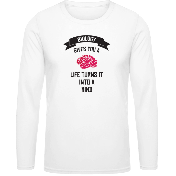 Biology Gives You A Brain Long Sleeve Shirt contain pic