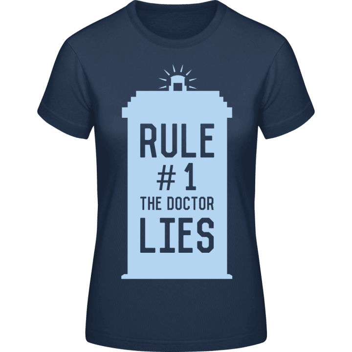 Rule 1 The Doctor Lies Frauen T-Shirt 0 image