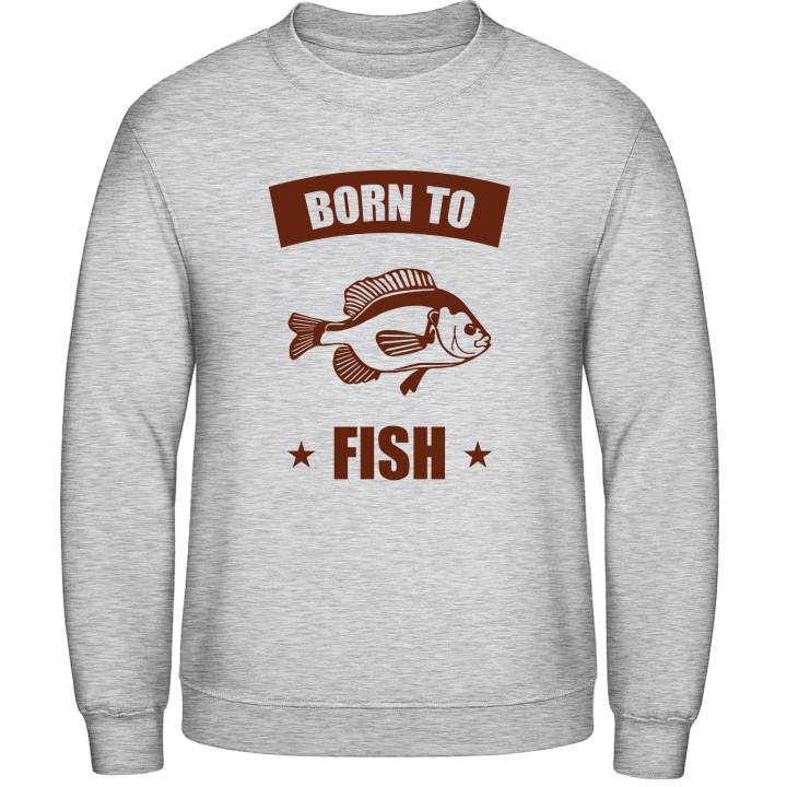 Born To Fish Funny Sweatshirt 0 image