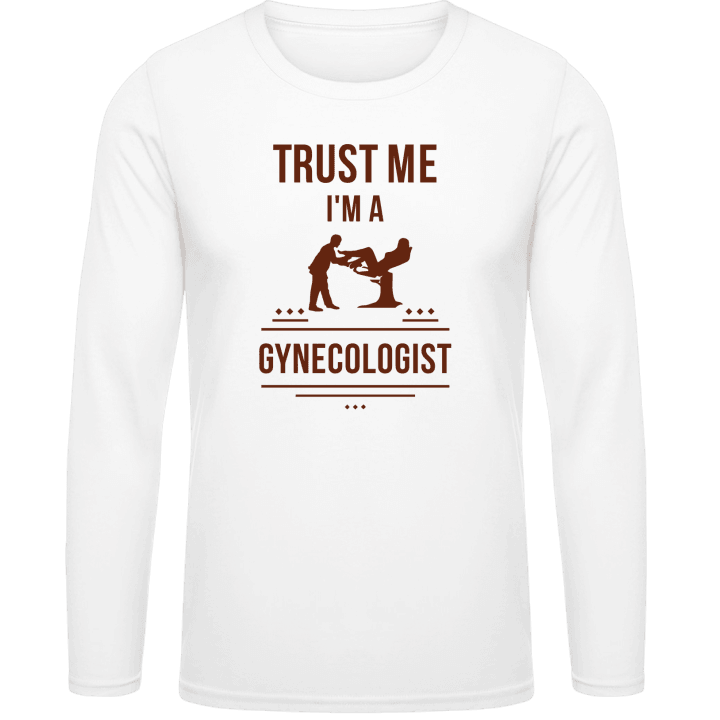 Trust Me I´m A Gynecologist Langermet skjorte contain pic