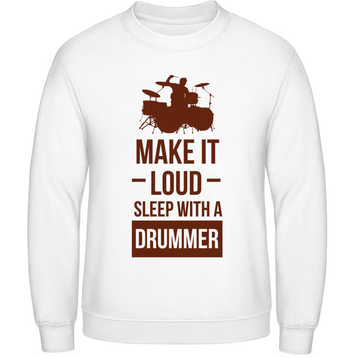 Make It Loud Sleep With A Drummer Felpa contain pic