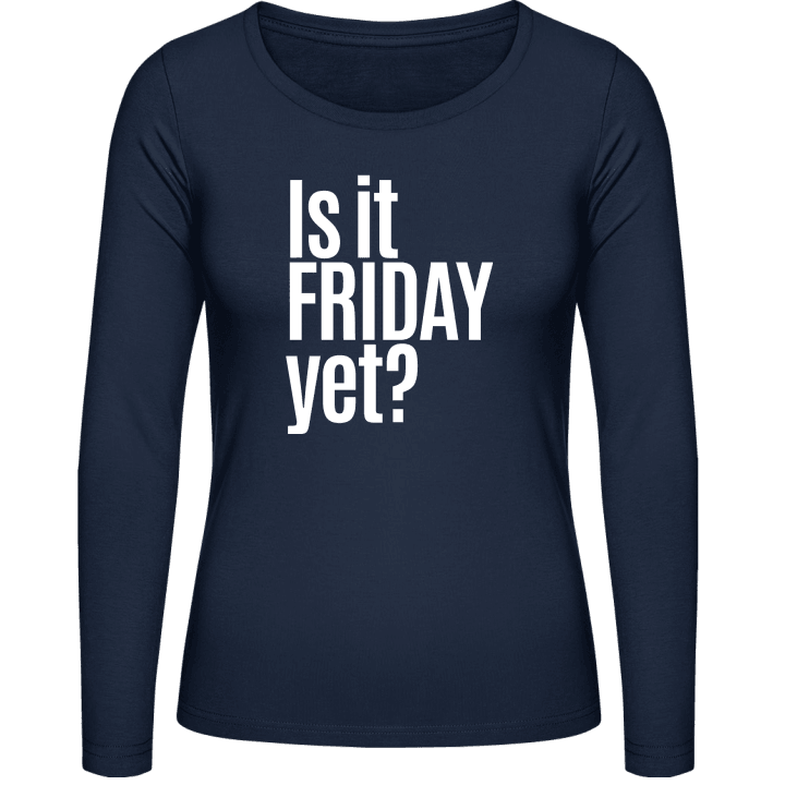Is It Friday Yet T-shirt à manches longues pour femmes 0 image
