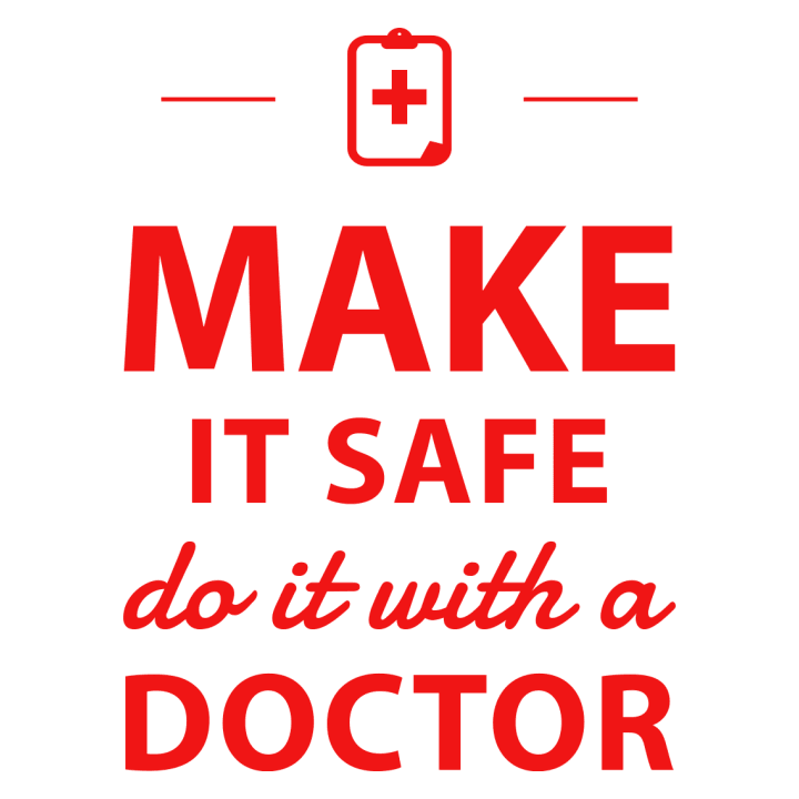 Make It Safe Do It With A Doctor Langermet skjorte for kvinner 0 image