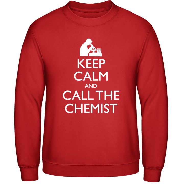 Keep Calm And Call The Chemist Sweatshirt contain pic
