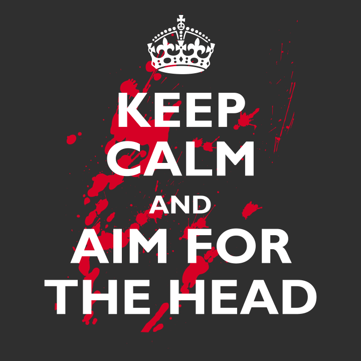 Keep Calm And Aim For The Head Langarmshirt 0 image