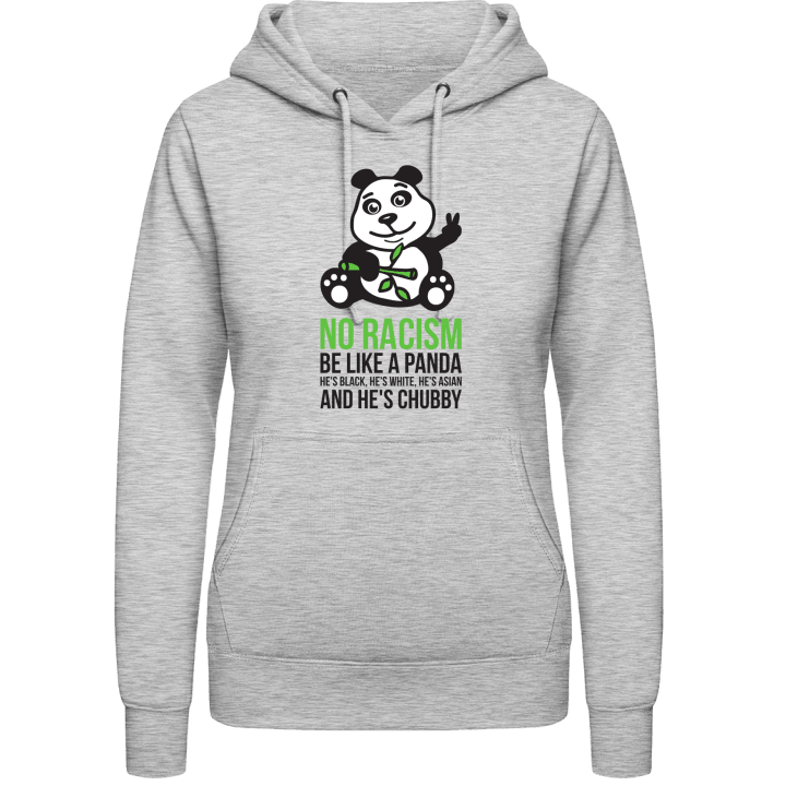 No Racism Be Like A Panda Vrouwen Hoodie contain pic