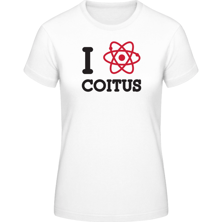 I Love Coitus Frauen T-Shirt contain pic
