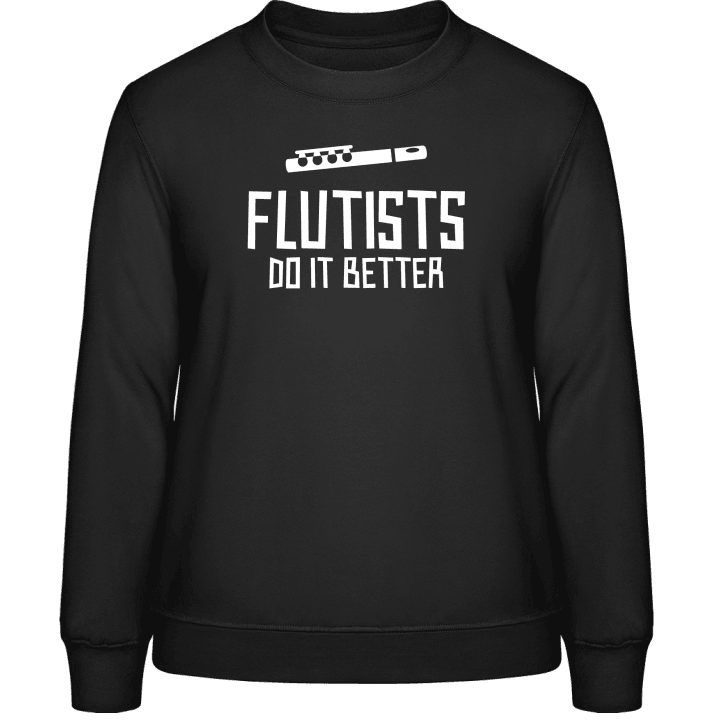 Flutists Do It Better Frauen Sweatshirt contain pic