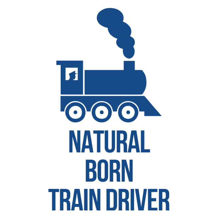 Natural Born Train Driver T-Shirt 0 image