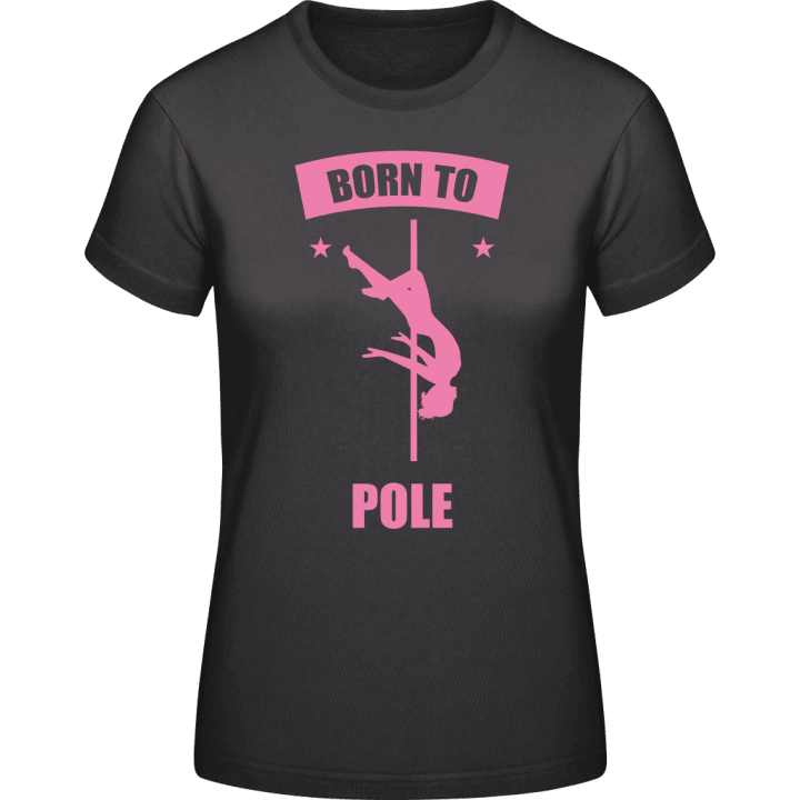 Born To Pole T-shirt til kvinder 0 image