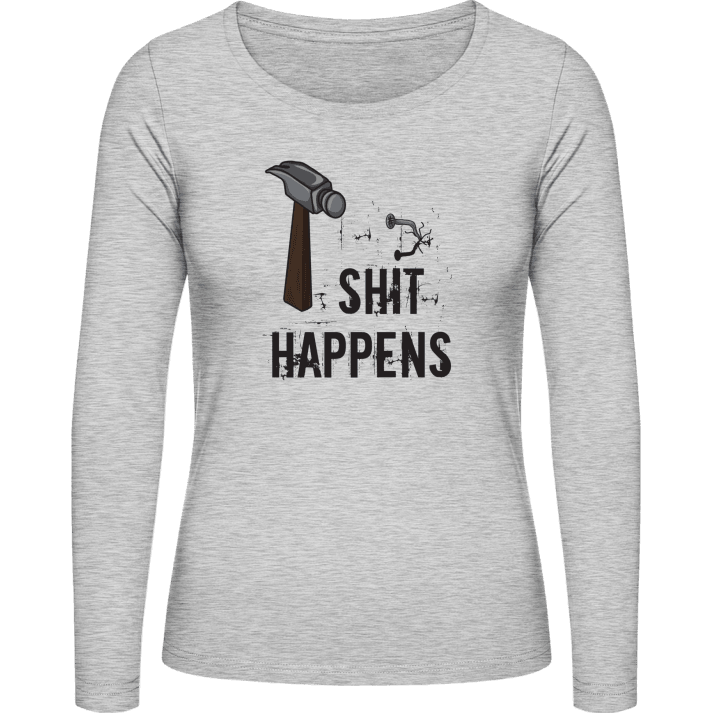 Shit Happens Langermet skjorte for kvinner contain pic